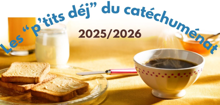 Les p’tits déj du Catéchuménat