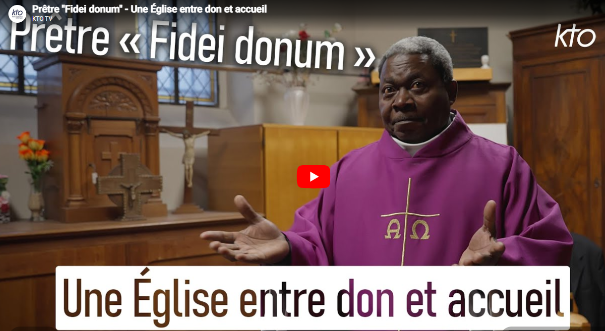 Reportage de la chaîne KTO sur les prêtres "Fidei Donum"